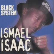 ISAAC ISMAEL - BLACK SYSTEM