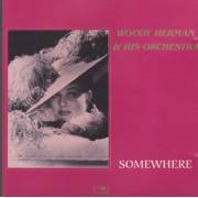 HERMAN WOODY - SOMEWHERE