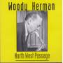HERMAN WOODY - NORTH WEST PASSAGE
