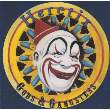 HERETIX  - GODS & GANGSTERS