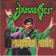 JAMAL-SKI - ROUGHNECK REALITY