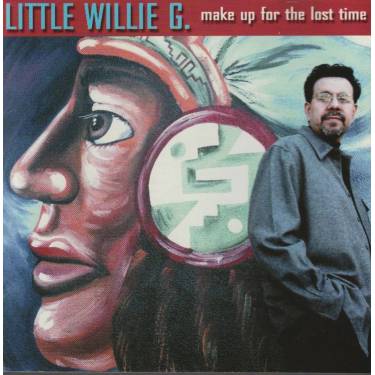 LITTLE WILLIE G. - MAKE UP FOR THE LOST TIME