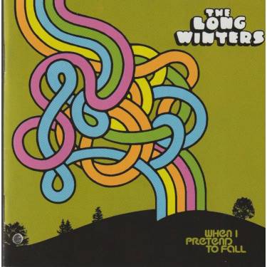 LONG WINTERS THE - WHEN I PRETEND TO FALL