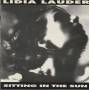 LAUDER LIDIA - SITTING IN THE SUN
