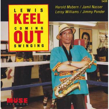 KEEL LEWIS - COMING OUT SWINGING