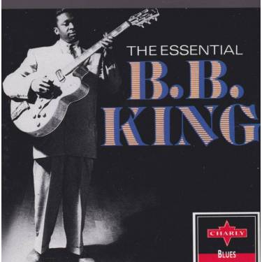 KING B.B. - THE ESSENTIAL B.B. KING
