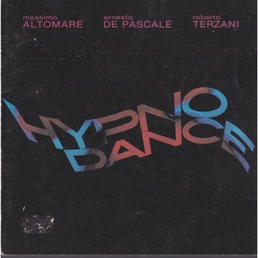 ALTOMARE M. DE PASCALE E. TERZANI R. - HYPNODANCE