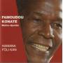 KONATE FAMOUDOU - HAMANA FOLI KAN
