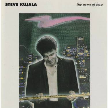 KUJALA STEVE - THE ARMS OF LOVE