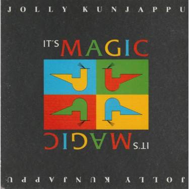 KUNJAPPU JOLLY - IT’S MAGIC