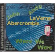 LA VERNE ANDY & JOHN ABERCROMBIE - WHERE WE WERE
