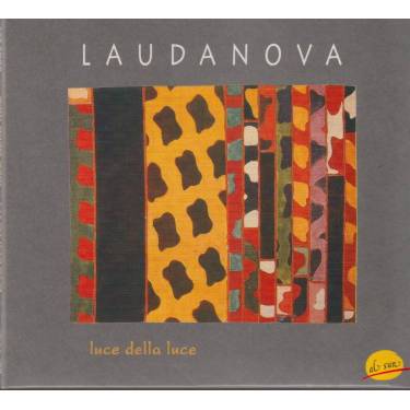 LAUDANOVA - LUCE DELLA LUCE