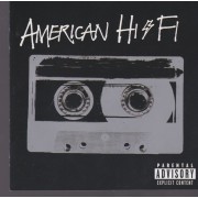 AMERICAN HI FI - AMERICAM HI FI