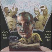 JIM’S BIG EGO - MORE SONGS ABOUT ME