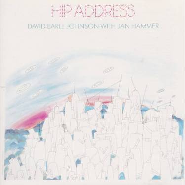 JOHNSON DAVID EARL WITH JAN HAMMER - HIP ADDRESS