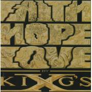 KING’S X - FAITH LOVE HOPE BY KING’S X