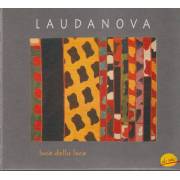 LAUDANOVA - LUCE DELLA LUCE