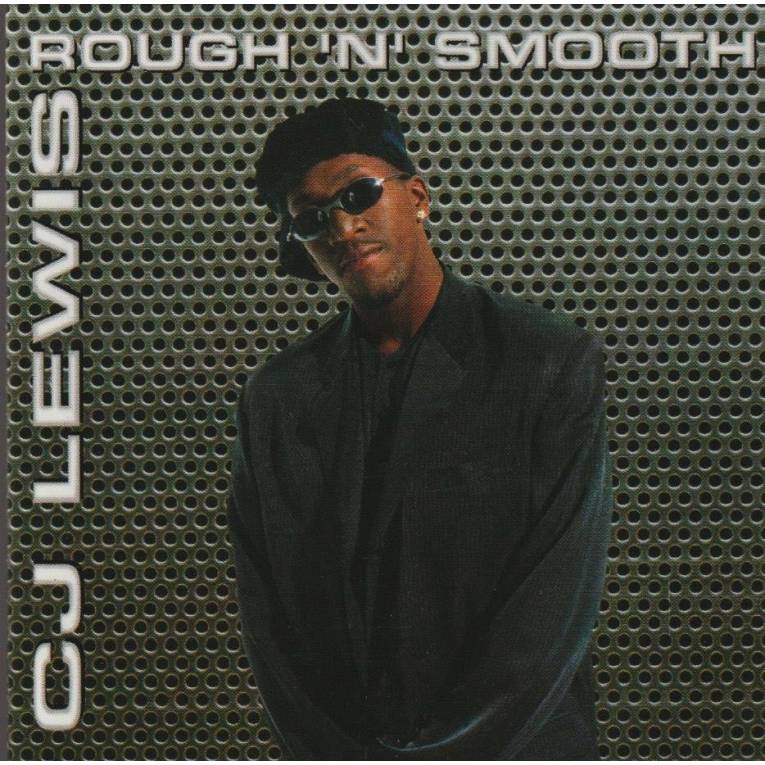 LEWIS C.J. - ROUGH ‘N’ SMOOTH - aquarius age sagl