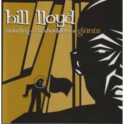 LLOYD BILL - STANDING ON THE SHOULDERS OF GIANTS
