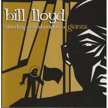 LLOYD BILL - STANDING ON THE SHOULDERS OF GIANTS