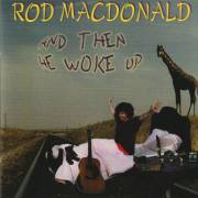 MACDONALD ROD - AND THEN HE WOKE UP