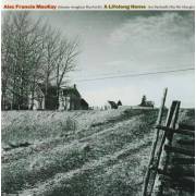 MACKAY ALEX FRANCIS - A LIFELONG HOME