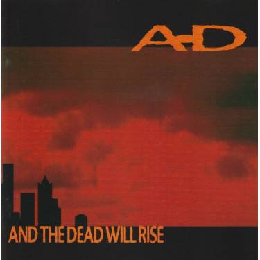 A.D - AND THE DEAD WILL RISE