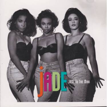 JADE - JADE TO THE MAX