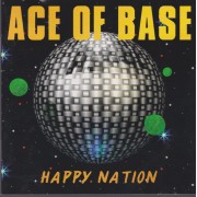 ACE OF BASE - HAPPY NATION