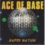 ACE OF BASE - HAPPY NATION