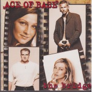 ACE OF BASE - THE BRIDGE