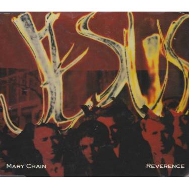JESUS AND MARY CHAIN - REVERENCE + 3