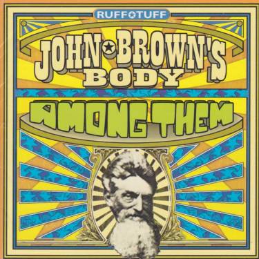 JOHN BROWN ‘S BODY - AMONG THEM