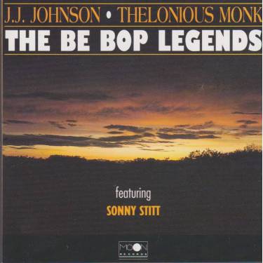 JOHNSON J.J. - THELONIOUS MONK - THE BE BOP LEGENDS