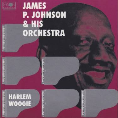 JOHNSON JAMES P. & HIS ORCHESTRA - HARLEM BOOGIE