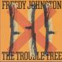 JOHNSTON FREDDY - THE TROUBLE TREE