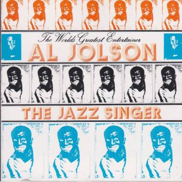 JOLSON AL - THE JAZZ SINGER