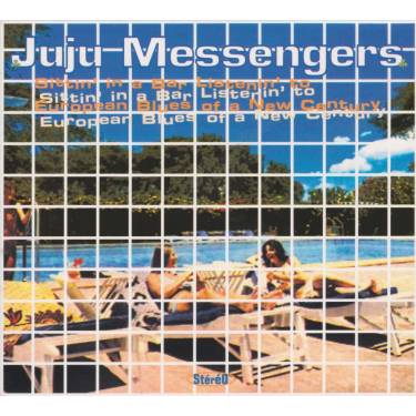 JU JU MESSENGERS - SITTIN’ IN A BAR LISTENIN’ TO ...