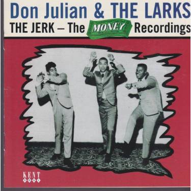 JULIAN DON & THE LARKS - THE JERK