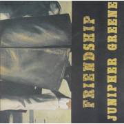 JUNIPHER GREENE - FRIENDSHIP