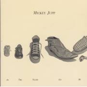 JUPP MICKEY - AS THE YEAHS GO BY