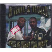 K CHILL & TETRAZ - WHIS IS WHAT YOU WANT