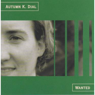 K. DIAL AUTUMN - WANTED