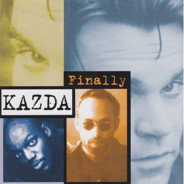 KAZDA - FINALLY