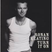 KEATING RONAN - TURN IT ON