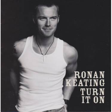 KEATING RONAN - TURN IT ON