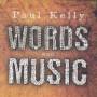 KELLY PAUL - WORDS AND MUSIC