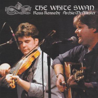 KENNEDY ROSS - ARCHIE MCALLISTER - THE WHITE SWAN