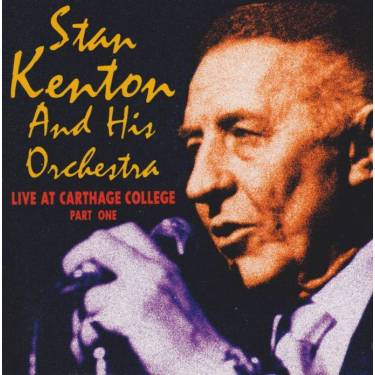KENTON STAN - LIVE AT CARTHAGE COLLEGE