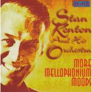 KENTON STAN - MORE MELLOPHONIUM MOODS